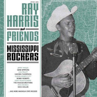 Harris ,Ray & Friends - Mississippi Rockers